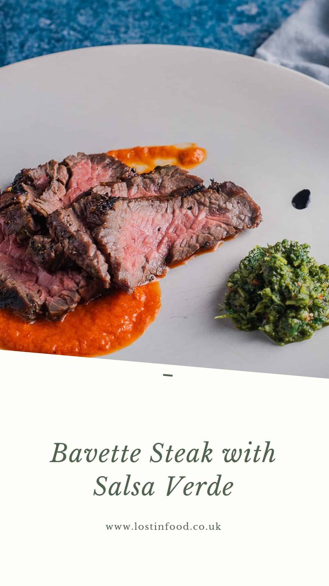 Slices of marinated bavette steak cooked medium rare on a bed of red pepper puree and a side of salsa verde and writing underneath with Bavette Steak with Salsa Verde.