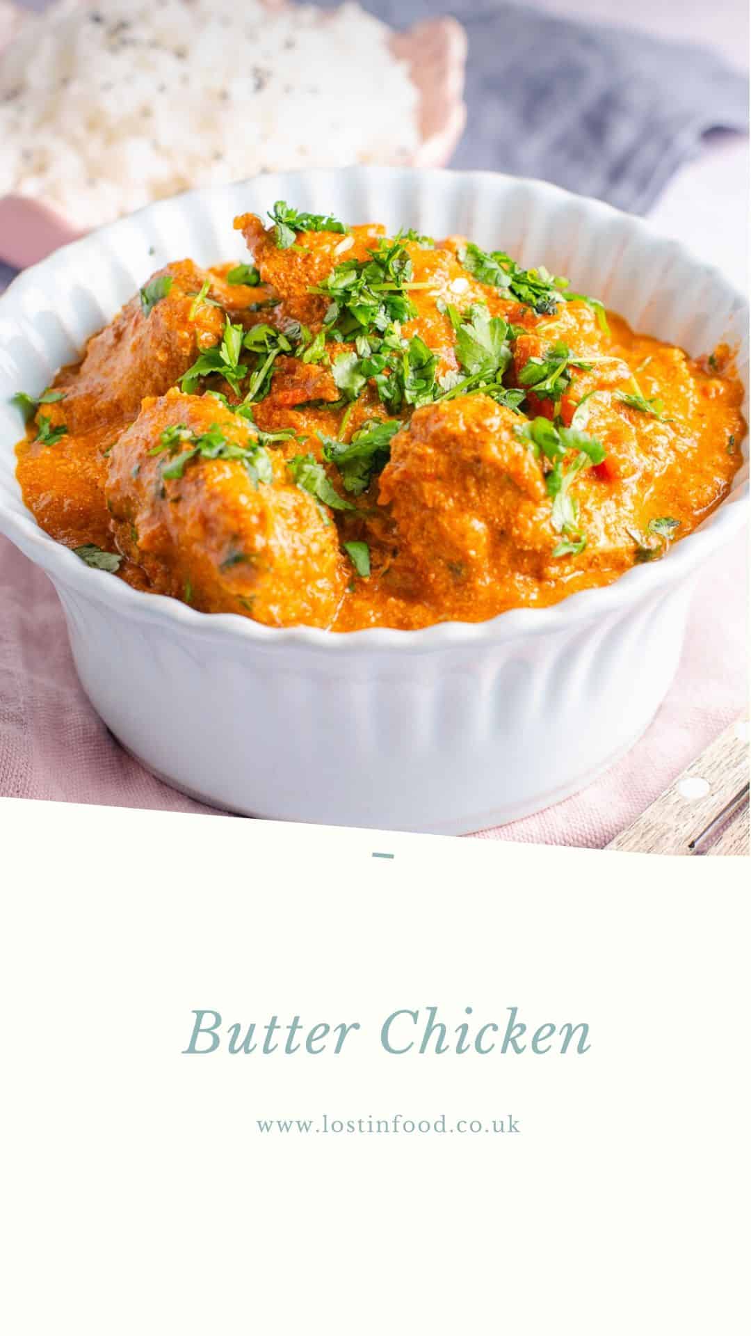 A pinterest image of a bowl of butter chicken topped with coriander and served with a bowl of steamed rice.