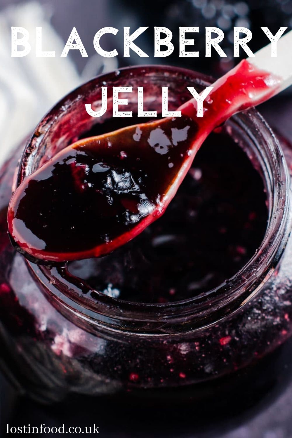 Homemade Blackberry Jelly (Bramble Jelly) Lost in Food